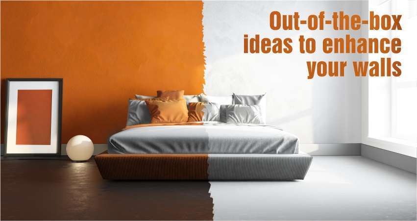 Out of the box ideas to enhance your walls.