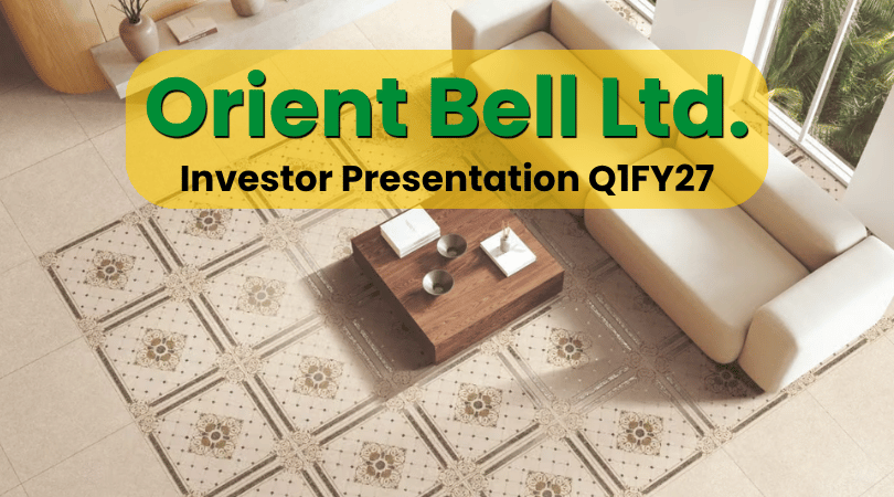 Orient Bell Limited Q1 FY27: Stronger Margins and Better Cash Discipline Drive Profitability