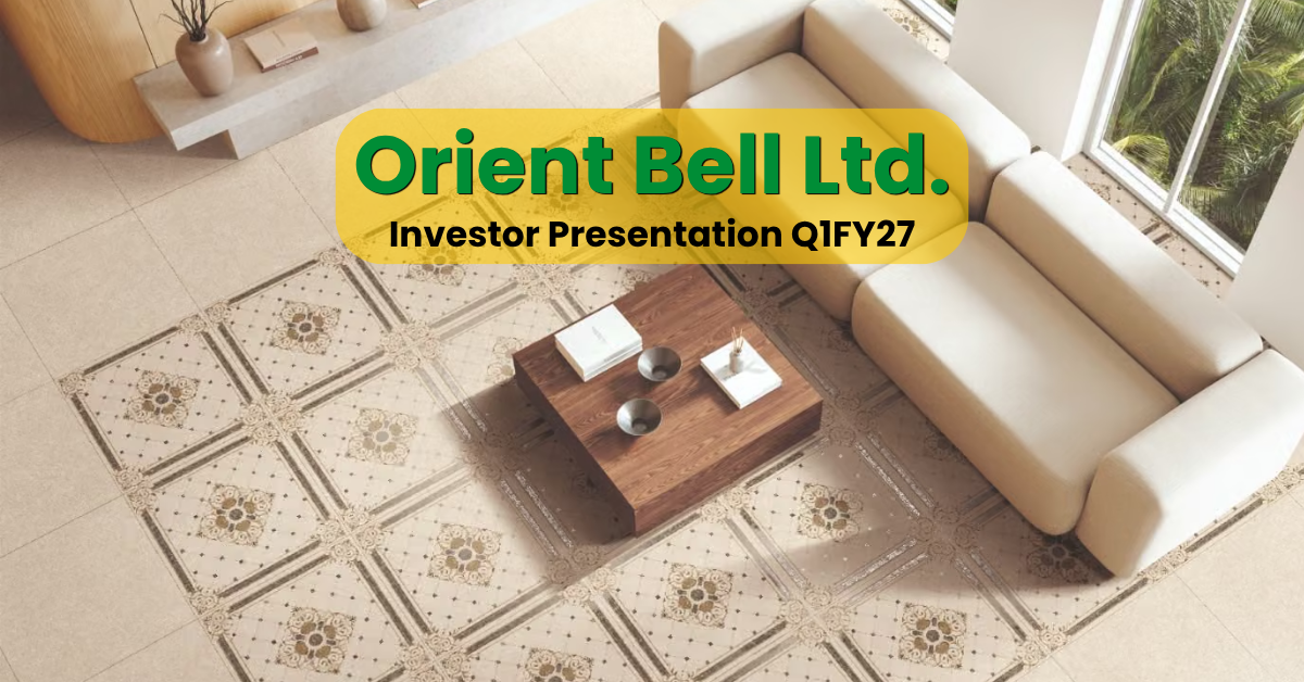 Orient Bell Limited Q1 FY27: Stronger Margins and Better Cash Discipline Drive Profitability
