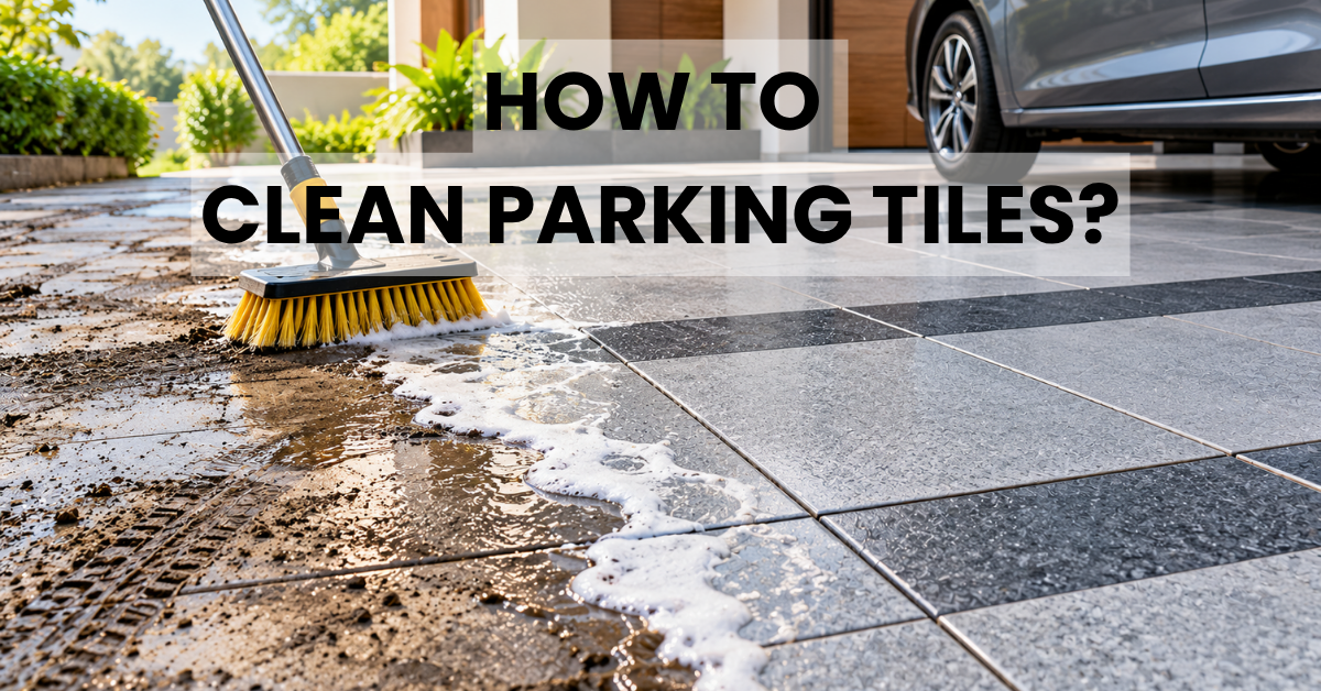 How to Clean Parking Tiles: Easy Maintenance Guide